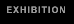 Exhibition